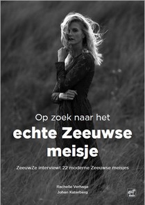 Op zoek naar het echte Zeeuwse meisje voorzijde