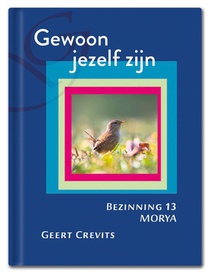 Gewoon jezelf zijn