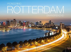 Pioneering Rotterdam - Rotterdam Baanbrekend voorzijde