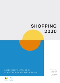 Shopping 2030: daadkracht gevraagd in een decennium vol verandering voorzijde