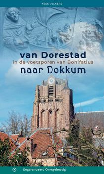 Van Dorestad naar Dokkum voorzijde