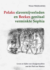 Polaks slavernijverleden en Beekes genitaal verminkte Sophia voorzijde