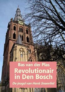 Revolutionair in Den Bosch voorzijde