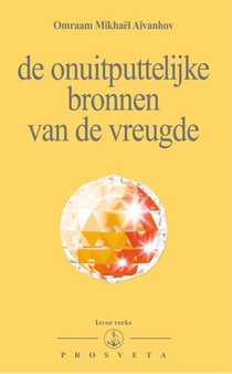 De onuitputtelijke bronnen van de vreugde