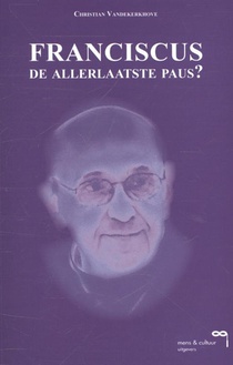 Franciscus, de allerlaatste paus? voorzijde