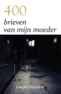 400 brieven van mijn moeder