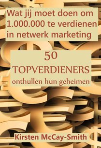 Wat jij moet doen om 1.000.000 te verdienen in netwerk marketing voorzijde