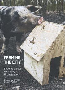 Farming the city