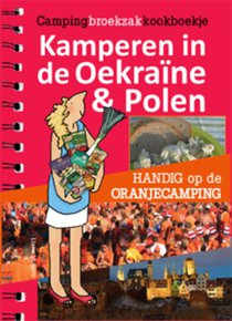 Kamperen in de Oekraine & Polen