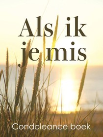 Als ik je mis condoleance boek