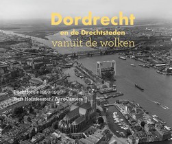 Dordrecht en de Drechtsteden vanuit de wolken voorzijde