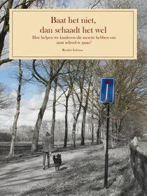 Baat het niet, dan schaadt het wel