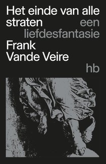 Het einde van alle straten