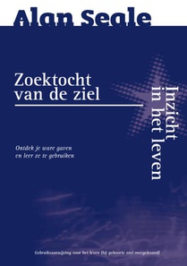 Zoektocht van de ziel - inzicht in het leven