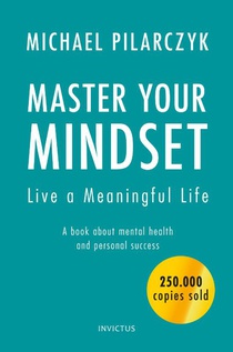 Master your Mindset, Live a Meaningful Life voorzijde