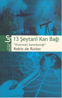13 Şeytanȋ Kan Baǧı - Illuminati hanedanliǧı