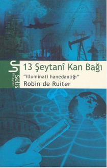 13 Şeytanȋ Kan Baǧı - Illuminati hanedanliǧı