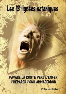 Les 13 lignées sataniques - Pavage la route vers l´enfer voorzijde