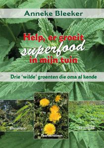 Help, er groeit superfood in mijn tuin voorzijde