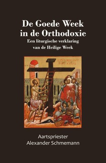 De Goede Week in de Orthodoxie