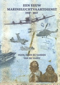 Een eeuw Marineluchtvaartdienst 1917-2017 voorzijde