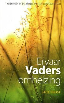 Ervaar Vaders omhelzing