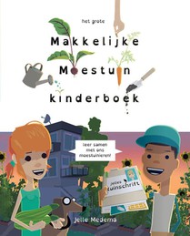 Het grote makkelijke moestuin kinderboek