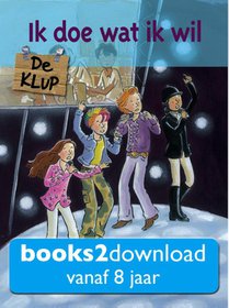 De klup, Ik doe wat ik wil