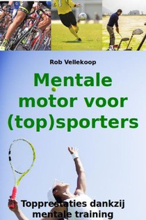 Mentale motor voor (top)sporters