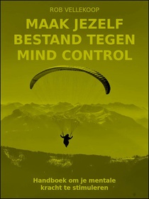 Maak jezelf bestand tegen mind control