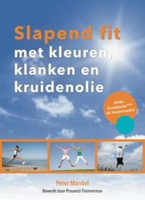 Slapend fit met kleuren, klanken en kruidenolie