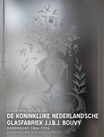 De Koninklijke Nederlandsche Glasfabriek J.J.B.J.Bouvy