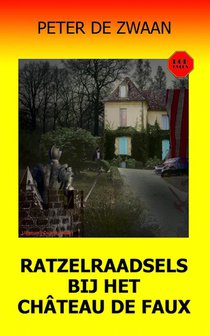 Ratzelraadsels bij het château de Faux