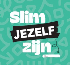 Slim jezelf zijn