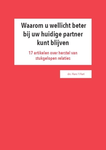 Waarom u wellicht beter bij uw huidige partner kunt blijven