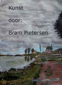 Kunst door Bram Pietersen voorzijde