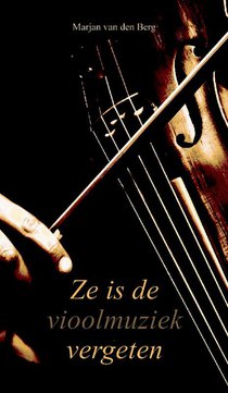 Ze is de vioolmuziek vergeten