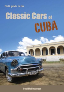 Field guide to the classic cars of Cuba voorzijde