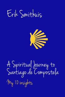 A Spiritual Journey to Santiago de Compostela voorzijde