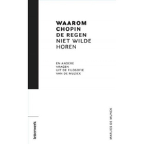 Waarom Chopin de regen niet wilde horen voorzijde