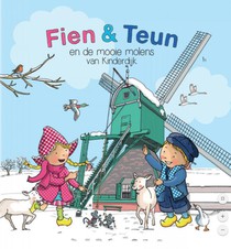 Fien & Teun en de Mooie Molens van Kinderdijk