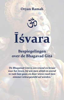 Īśvara - Bespiegelingen over de Bhagavad Gītā