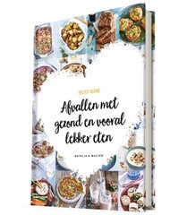 Afvallen met gezond en vooral lekker eten