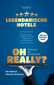 Oh Really? Legendarische hotels voorzijde