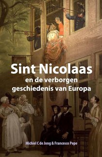 Sint Nicolaas en de verborgen geschiedenis van Europa