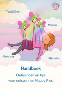 Handboek. Oefeningen en tips voor ontspannen Happy Kids