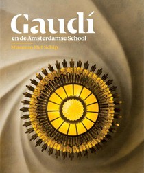 Gaudí en de Amsterdamse School voorzijde