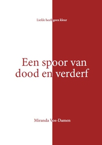 Een spoor van dood en verderf