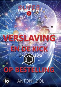 Verslaving en de Kick op Bestelling voorzijde