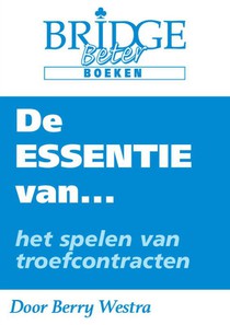 De Essentie van... het spelen van troefcontracten